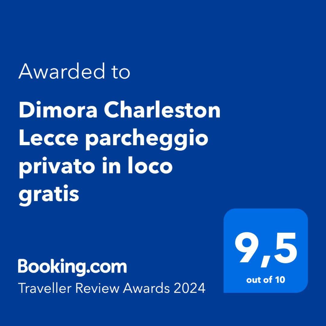 Dimora Charleston Lecce Parcheggio Privato In Loco Gratis Bed & Breakfast Bagian luar foto